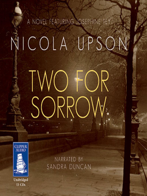 Title details for Two for Sorrow by Nicola Upson - Available